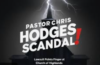 Pastor Chris Hodges Scandal