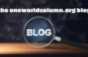 the oneworldcolumn.org #blog