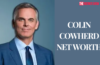 colin cowherd net worth